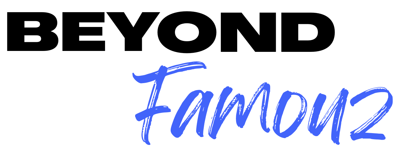 Beyond Famouz Collection